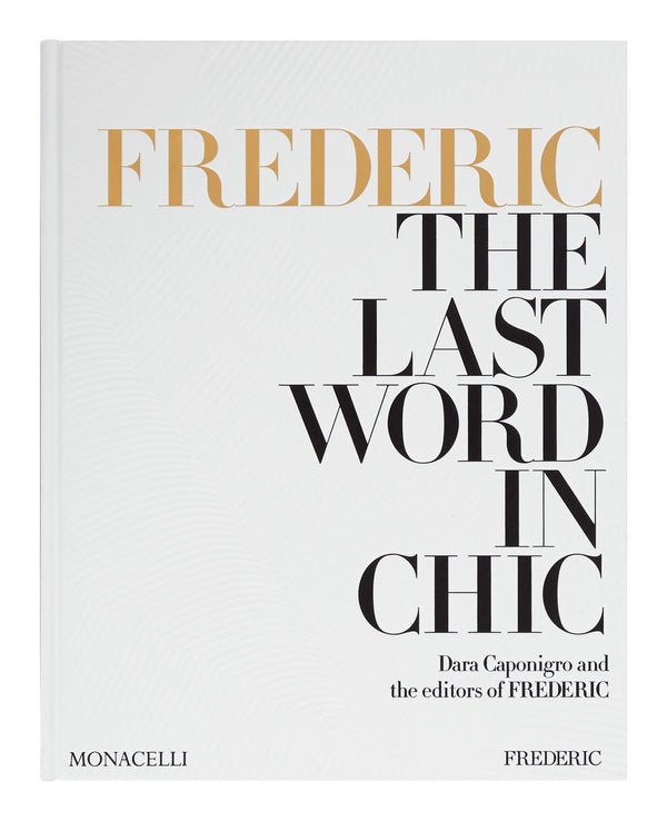 Frederic: The Last Word in Chic